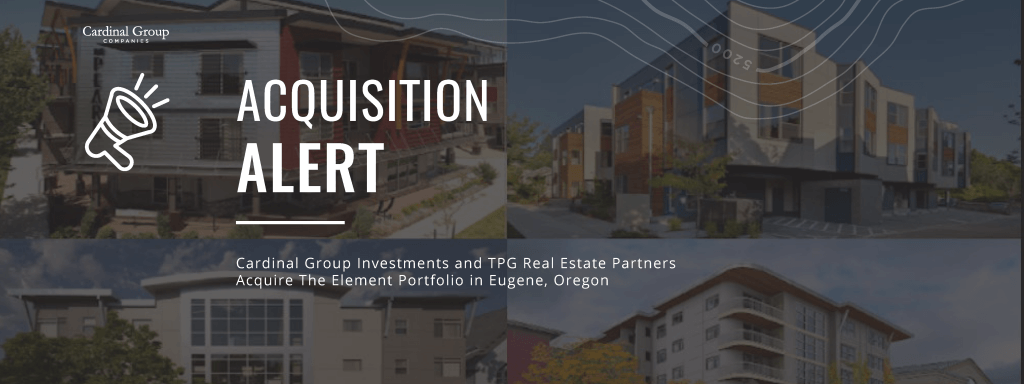 Acquisition Header 1024x384 - Cardinal Group and TPG Real Estate Partners Acquire The Element Portfolio, a 383-bed Student Housing Portfolio in Eugene, Oregon