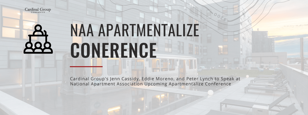 Apartmentalize Header 1024x384 - Cardinal Group’s Jennifer Cassidy, Eddie Moreno and Peter Lynch to Speak At National Apartment Association Upcoming Apartmentalize Conference