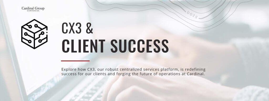 CX3 Blog Header 1024x384 - CX3 and Client Success: How Centralization and AI Support are Redefining The Future of Cardinal