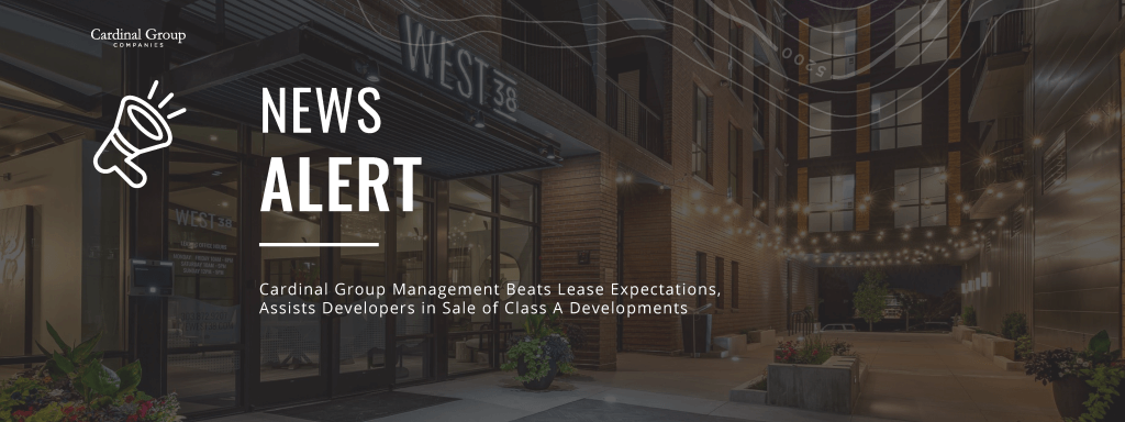 Class A Sale Header 1024x384 - Cardinal Group Management Beats Lease Expectations, Assists Developers in Sale of Class A Developments