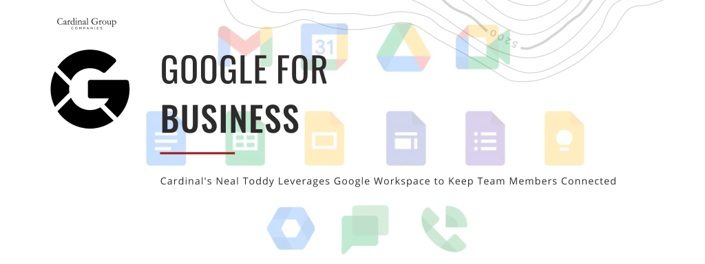 GoogleSuite 1024x384 - Leveraging the Google for Business Workspace to Connect Cardinal Team Across the US