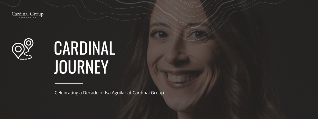 JourneyUpdate 23 1024x384 - Celebrating a Decade of Isa Aguilar at Cardinal Group
