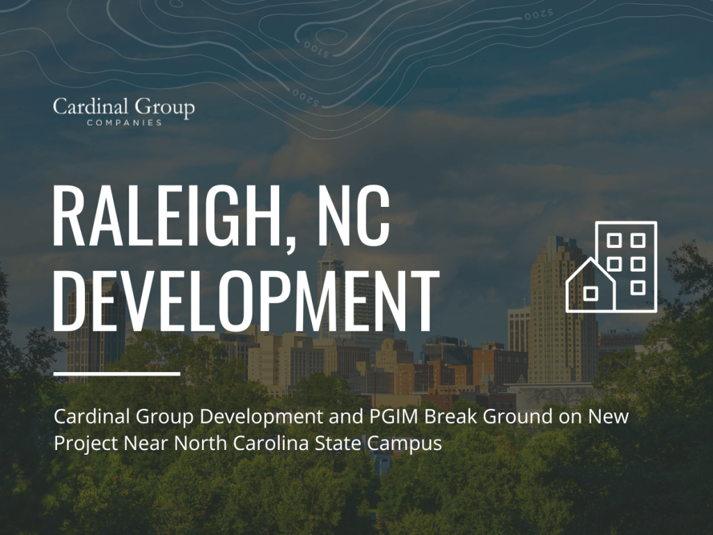 JourneyUpdate 48 1024x768 - Cardinal Group Development and PGIM Begin Construction on Student Housing Community in Raleigh, NC