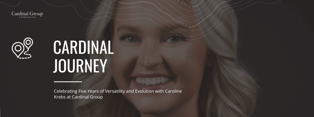 JourneyUpdate 51 1024x384 - Cardinal Group Celebrates the 5-Year Anniversary of Caroline Krebs