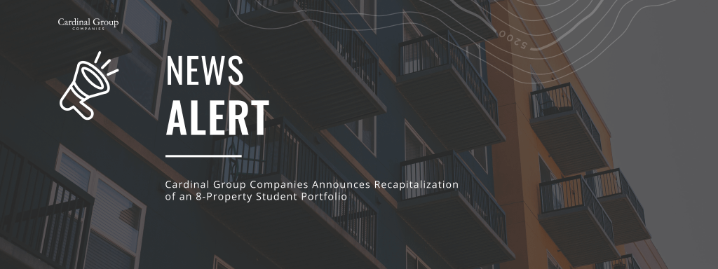 Recap Header 1024x384 - Cardinal Group Companies Announces Recapitalization of an 8-Property Student Portfolio