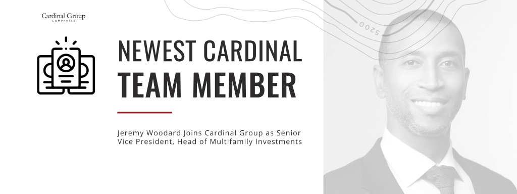 jeremy header 1024x384 - Jeremy Woodard Joins Cardinal Group as Senior Vice President, Head of Multifamily Investments