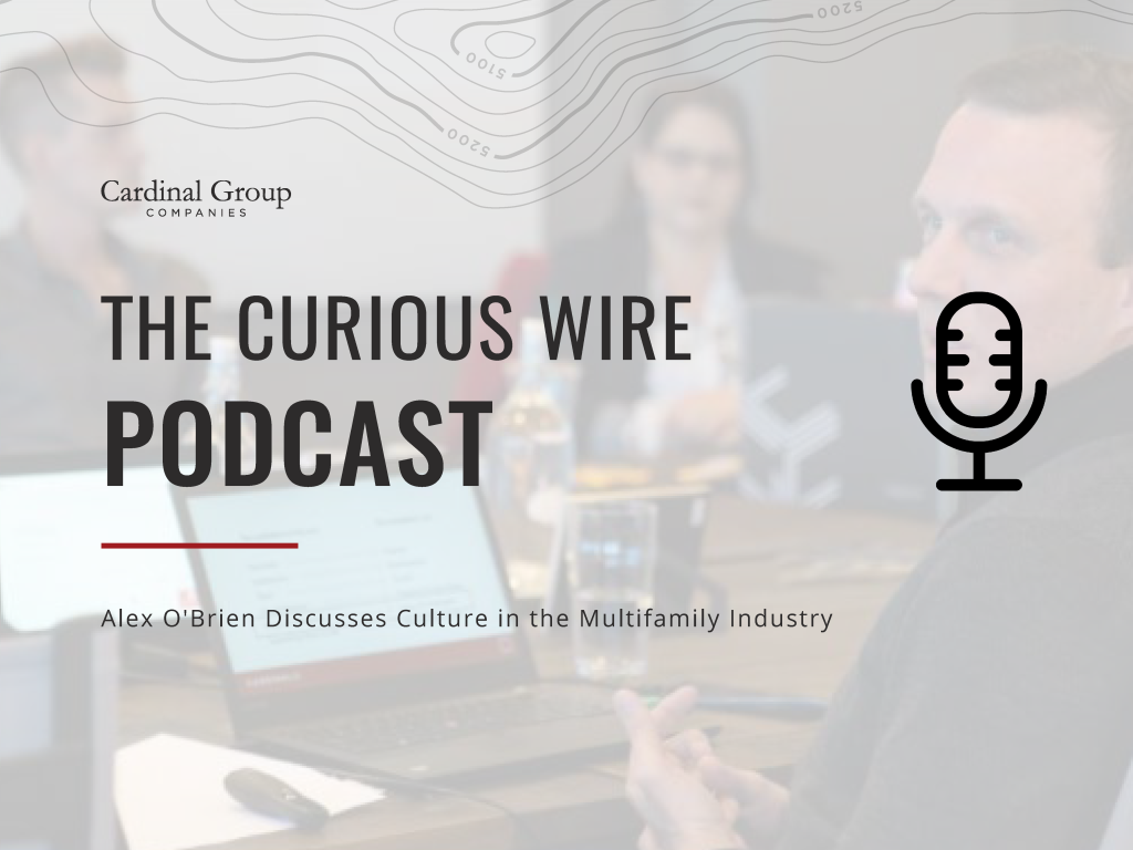 pod aob 1024x768 - Alex O'Brien Discusses Culture in the Multifamily Industry on The Curious Wire Podcast